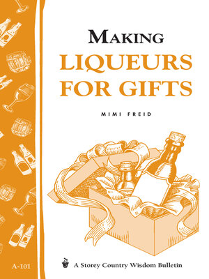 cover image of Making Liqueurs for Gifts